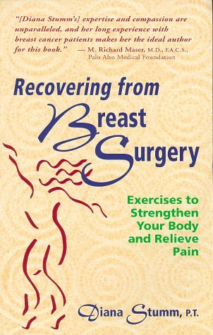Cover for Diana Stumm · Recovering from Breast Surgery: Exercises to Strengthen Your Body and Relieve Pain (Paperback Book) [1st edition] (1995)