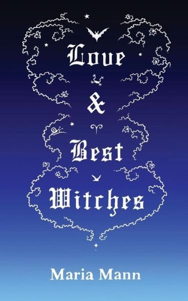 Cover for Maria Mann · Love &amp; Best Witches (Pocketbok) (2013)