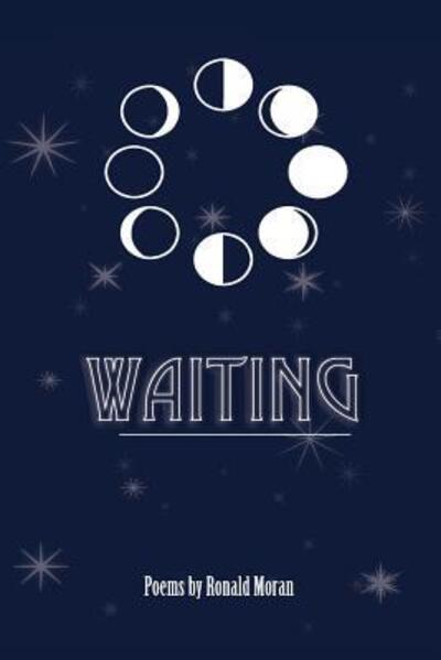 Cover for Ronald Moran · Waiting (Paperback Book) (2018)