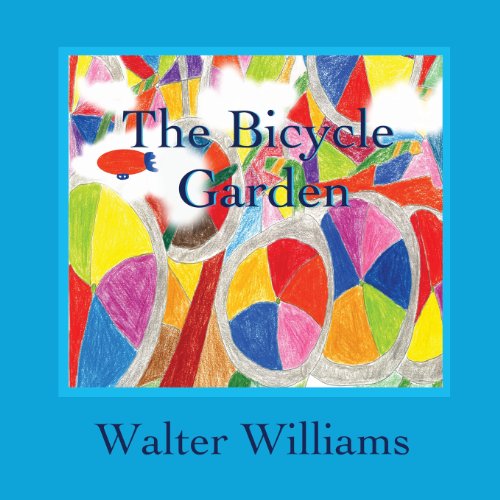 Walter Williams · The Bicycle Garden (Paperback Book) [Large type / large print edition] (2013)