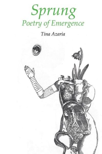 Cover for Tina Azaria · Sprung: Poetry of Emergence (Paperback Bog) (2014)