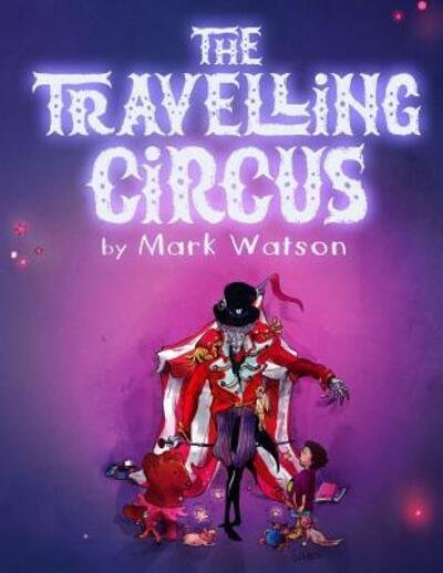 Cover for Mark Watson · The Travelling Circus (Paperback Bog) (2016)