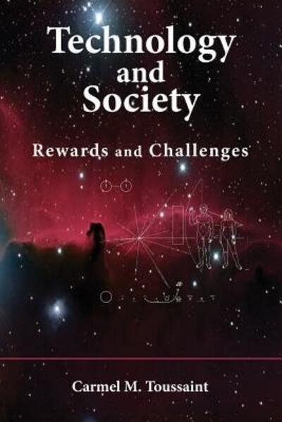 Technology and Society - Carmel M Toussaint - Książki - Phronetech Writing - 9780995909809 - 25 lipca 2017