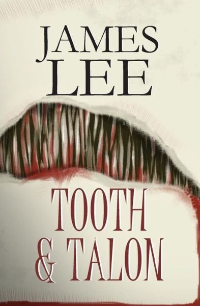 Cover for James W Lee · Tooth &amp; Talon (Taschenbuch) (2015)