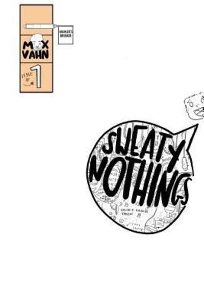 Cover for Max Vahn · Sweaty Nothings (Paperback Book) (2017)