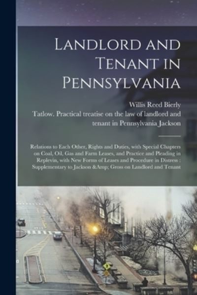 Cover for Willis Reed Bierly · Landlord and Tenant in Pennsylvania (Paperback Book) (2021)