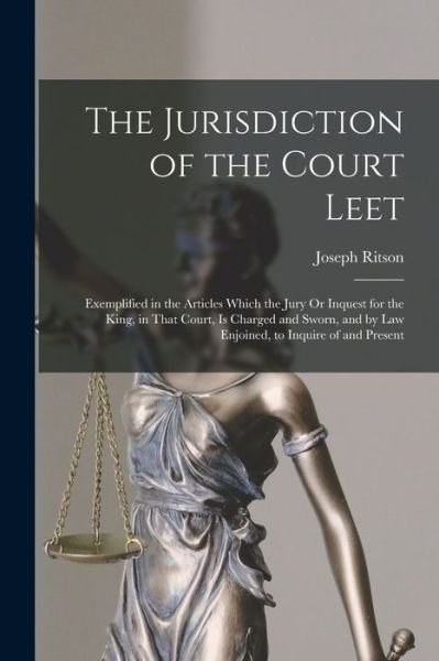 Cover for Joseph Ritson · Jurisdiction of the Court Leet (Bok) (2022)