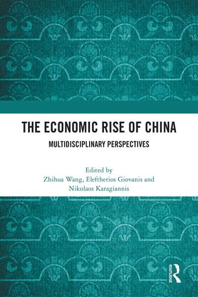 The Economic Rise of China: Multidisciplinary Perspectives -  - Bøger - Taylor & Francis Ltd - 9781032276809 - 27. maj 2024