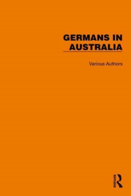 Cover for Jurgen Tampke · Routledge Library Editions: Germans in Australia - Routledge Library Editions: Germans in Australia (Book) (2022)