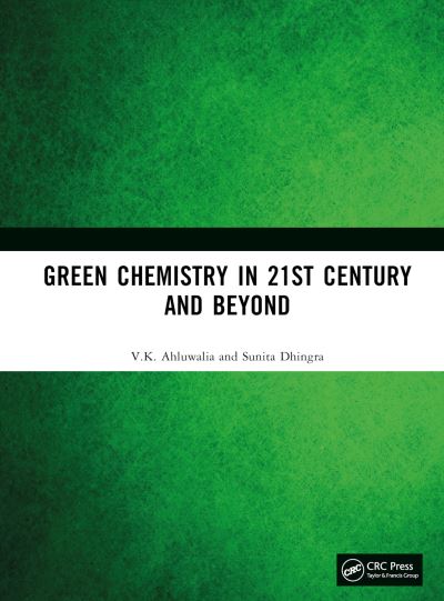 Cover for V.K. Ahluwalia · Green Chemistry in 21st Century and Beyond (Hardcover Book) (2024)