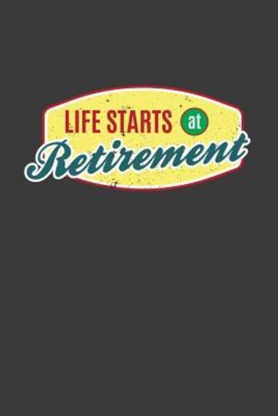 Cover for Kaihko Press · Life Starts at Retirement (Paperback Book) (2019)