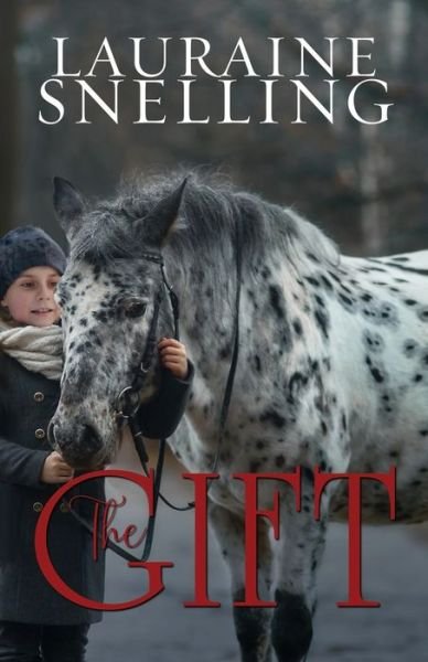 Cover for Lauraine Snelling · The Gift (Paperback Book) (2019)