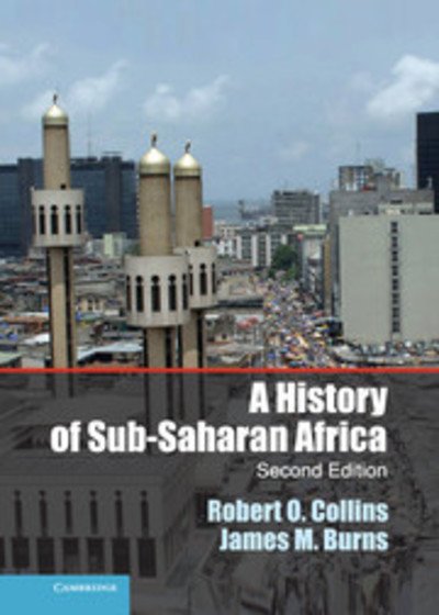Cover for Robert O. Collins · A History of Sub-Saharan Africa (Hardcover Book) [2 Revised edition] (2013)