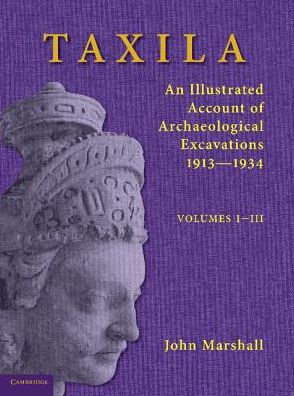 Cover for John Marshall · Taxila 3 Volume Paperback Set: an Illustrated Account of Archaeological Excavations (Book pack) (2013)