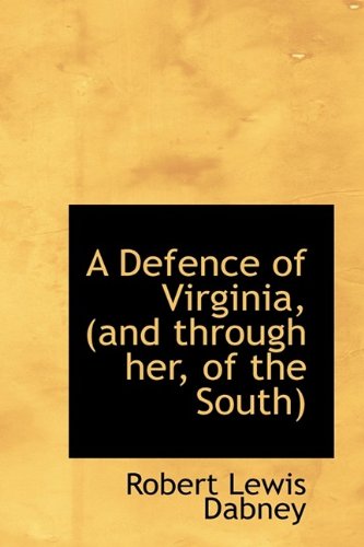 Cover for Robert Lewis Dabney · A Defence of Virginia, (And Through Her, of the South) (Paperback Book) [Large Type edition] (2009)