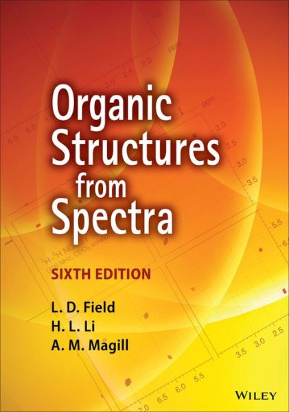 Cover for Field, L. D. (University of New South Wales, Australia) · Organic Structures from Spectra (Taschenbuch) (2020)