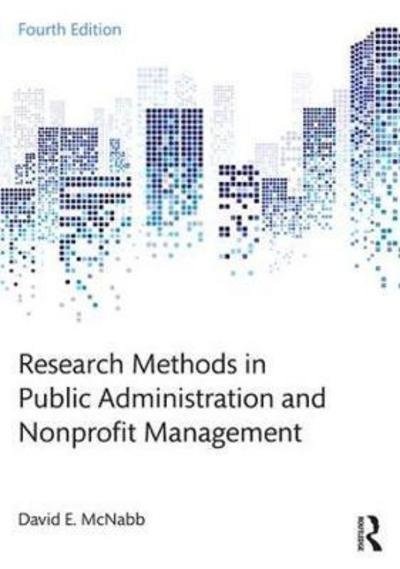 Cover for McNabb, David E. (Pacific Lutheran University, Tacoma, USA) · Research Methods in Public Administration and Nonprofit Management (Taschenbuch) (2017)