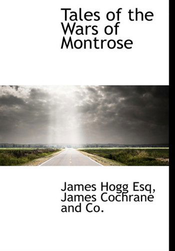 Cover for James Hogg · Tales of the Wars of Montrose (Hardcover Book) (2010)