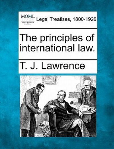 Cover for T J Lawrence · The Principles of International Law. (Paperback Book) (2010)
