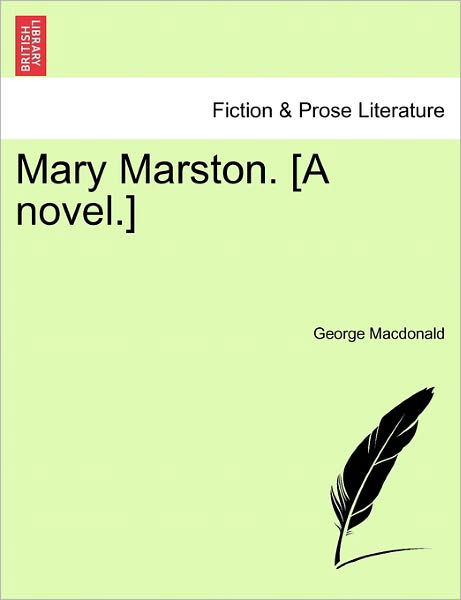 Cover for George Macdonald · Mary Marston. [a Novel.] (Taschenbuch) (2011)