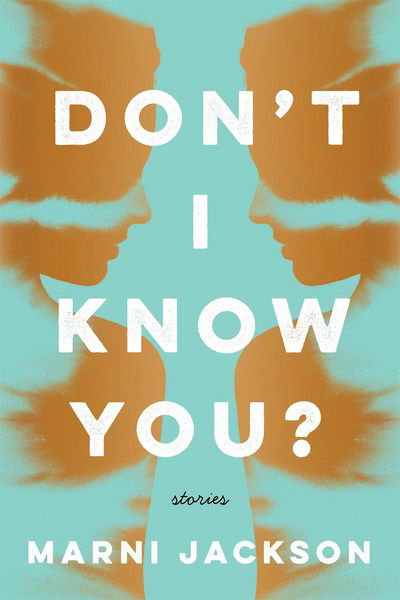 Cover for Marni Jackson · Don't I Know You? (Paperback Book) (2017)