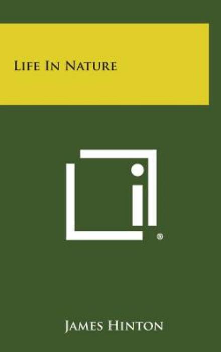 Cover for James Hinton · Life in Nature (Hardcover Book) (2013)