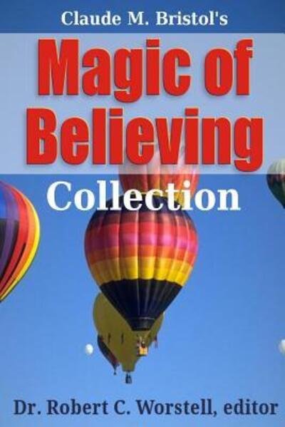 Cover for Dr Robert C Worstell · Magic of Believing Collection (Paperback Book) (2015)