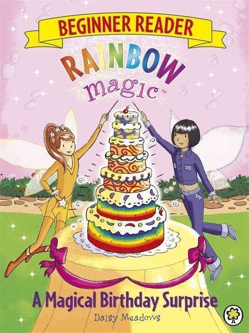 Cover for Daisy Meadows · Rainbow Magic Beginner Reader: A Magical Birthday Surprise: Book 3 - Rainbow Magic Beginner Reader (Paperback Book) (2015)