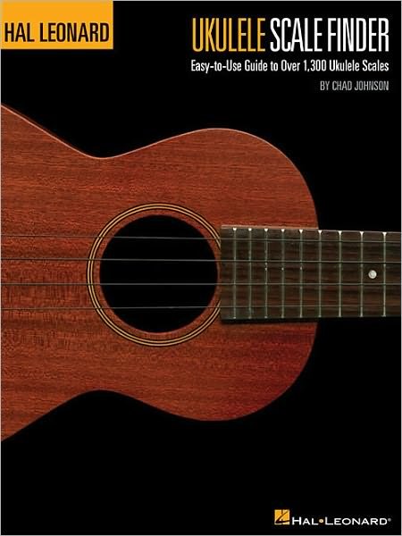 Cover for Chad Johnson · Ukulele Scale Finder -: Easy-To-Use Guide to Over 1,300 Ukulele Scales (Buch) (2010)