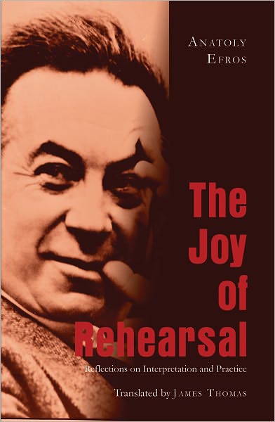 The Joy of Rehearsal: Reflections on Interpretation and Practice- Translated by James Thomas - James Thomas - Books - Peter Lang Publishing Inc - 9781433114809 - August 19, 2011