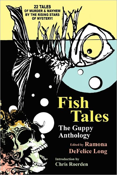 Ramona Defelice Long · Fish Tales: the Guppy Anthology (Paperback Book) (2024)