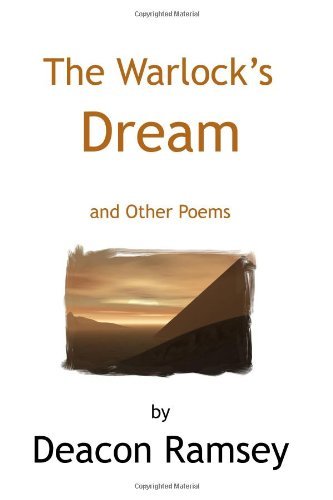 Cover for Deacon Ramsey · The Warlock's Dream: and Other Poems (Pocketbok) (2008)