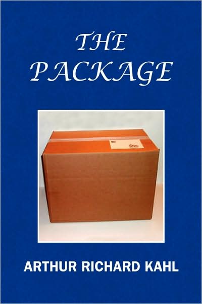 Cover for Arthur Richard Kahl · The Package (Paperback Book) (2009)