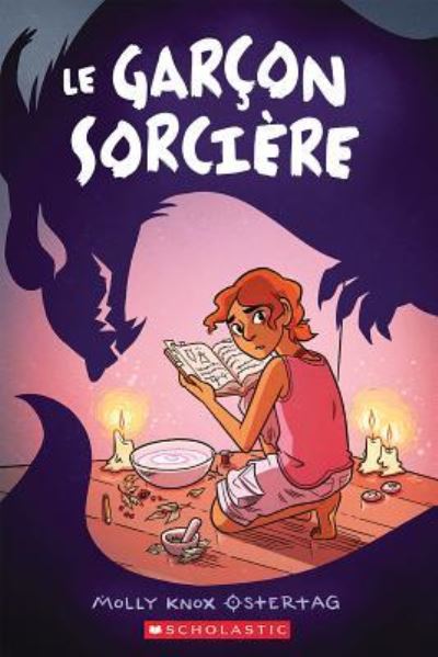 Garçon Sorcière - Molly Knox Ostertag - Books - Scholastic Canada, Limited - 9781443168809 - August 1, 2018