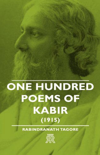Cover for Rabindranath Tagore · One Hundred Poems of Kabir (1915) (Inbunden Bok) (2008)