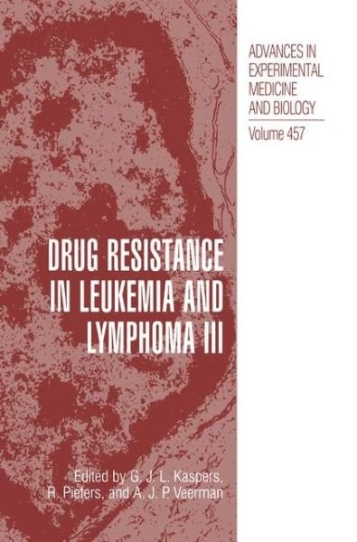Cover for G J L Kaspers · Drug Resistance in Leukemia and Lymphoma III - Advances in Experimental Medicine and Biology (Paperback Bog) [Softcover reprint of the original 1st ed. 1999 edition] (2012)
