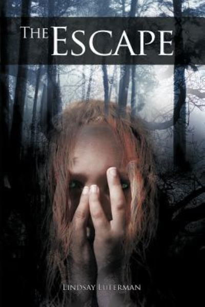 Cover for Lindsay Luterman · The Escape (Paperback Bog) (2011)