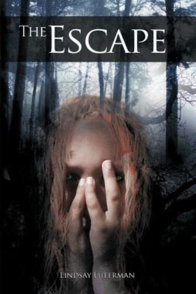 Cover for Lindsay Luterman · The Escape (Paperback Book) (2011)