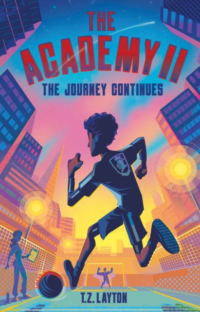 Cover for T.Z. Layton · The Academy II: The Journey Continues - The Academy (Paperback Book) (2025)