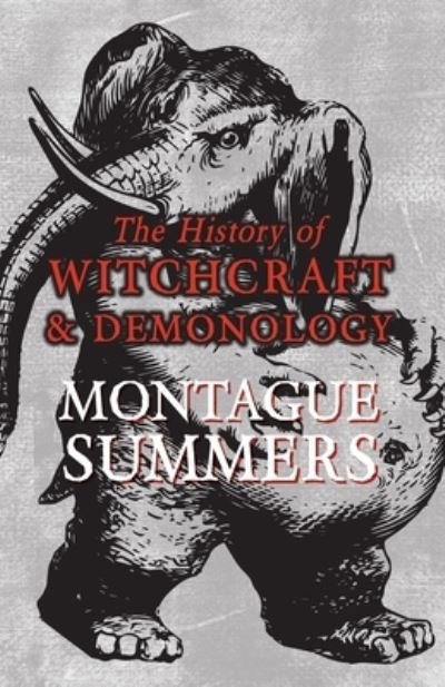 Cover for Montague Summers · The History of Witchcraft and Demonology (Pocketbok) (2016)