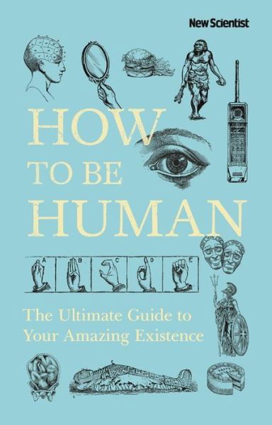 Cover for New Scientist · How to Be Human (Innbunden bok) (2019)