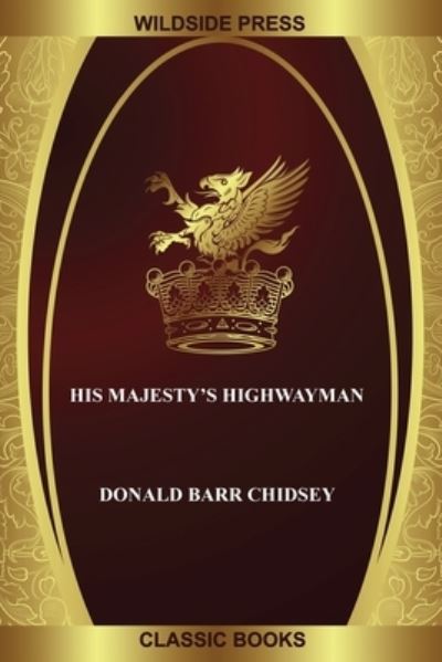 Donald Barr Chidsey · His Majesty's Highwayman (Paperback Book) (2024)