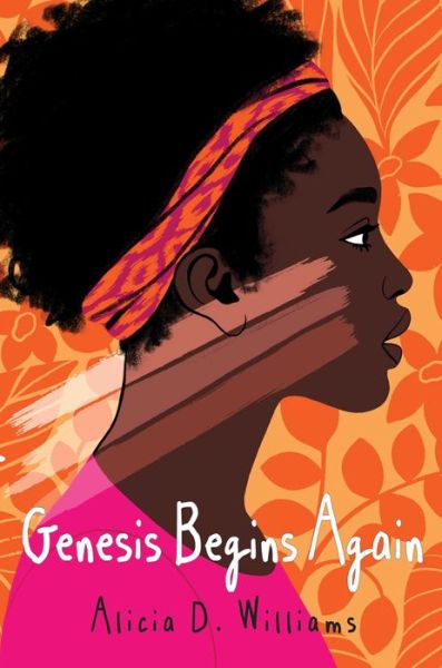 Cover for Alicia D. Williams · Genesis Begins Again (Inbunden Bok) (2019)