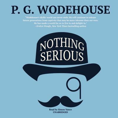 Cover for P G Wodehouse · Nothing Serious (CD) (2015)