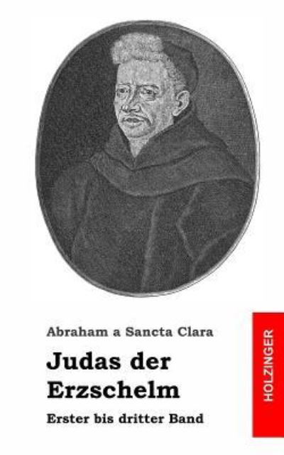 Cover for Abraham A Sancta Clara · Judas der Erzschelm (Paperback Book) (2013)