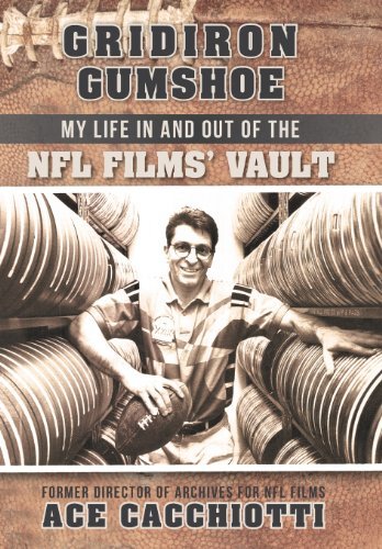 Cover for Ace Cacchiotti · Gridiron Gumshoe: My Life in and out of the Nfl Films' Vault (Hardcover Book) (2013)