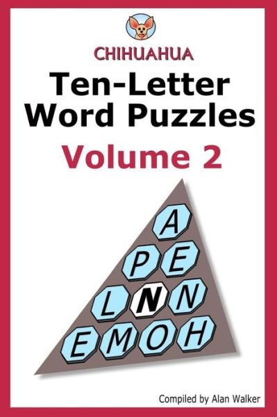 Cover for Alan Walker · Chihuahua Ten-letter Word Puzzles Volume 2 (Paperback Bog) (2013)