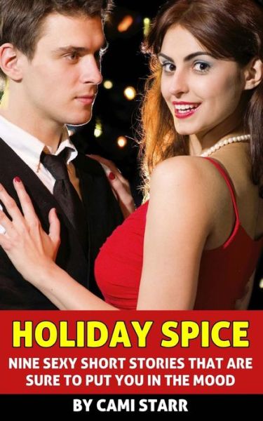 Cover for Cami Starr · Holiday Spice (An Erotic Collection) (Paperback Book) (2013)