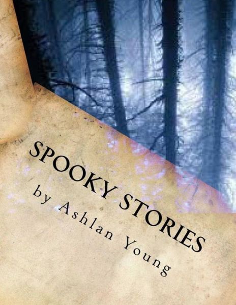 Cover for Ashlan M Young · Spooky Stories (Paperback Book) (2014)