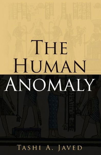 Cover for Tashi Alexander Javed · The Human Anomaly (Pocketbok) (2014)